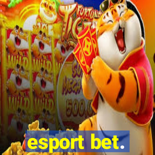 esport bet.