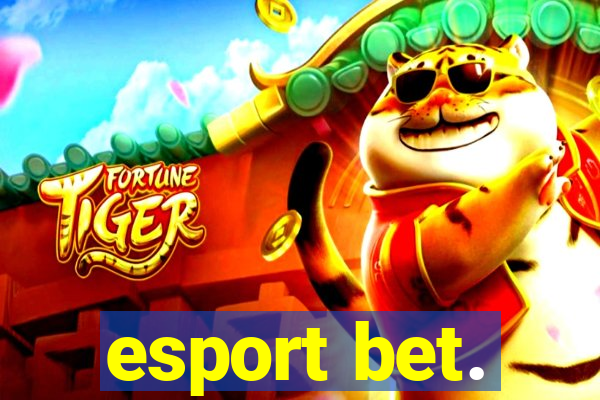 esport bet.