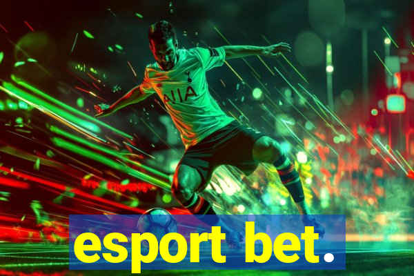 esport bet.