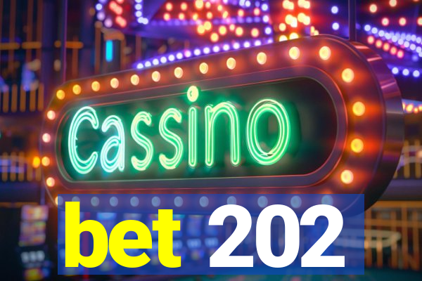 bet 202