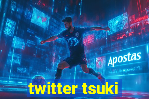 twitter tsuki