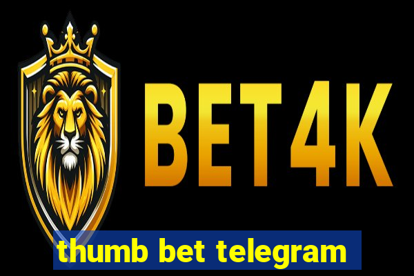 thumb bet telegram