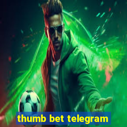 thumb bet telegram