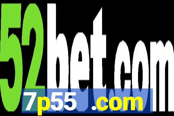 7p55 .com plataforma de jogos