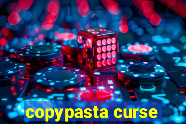 copypasta curse