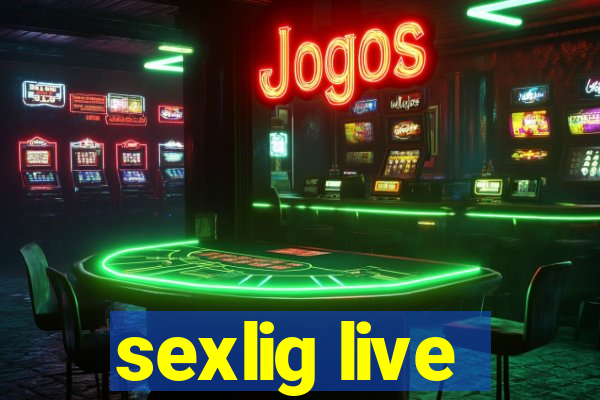 sexlig live