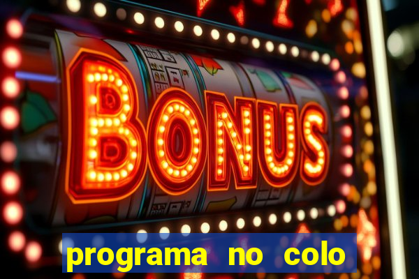 programa no colo de jesus e de maria ao vivo