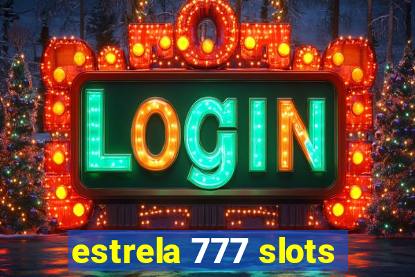 estrela 777 slots