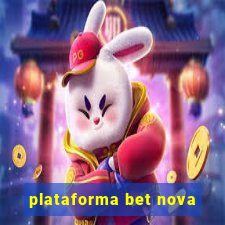 plataforma bet nova