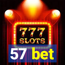 57 bet