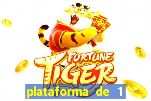 plataforma de 1 real fortune tiger