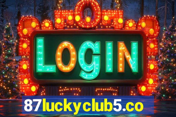 87luckyclub5.com