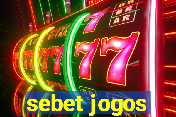 sebet jogos