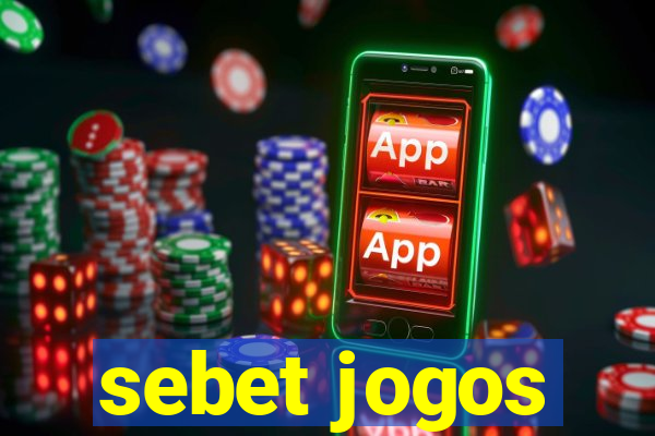 sebet jogos