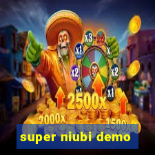 super niubi demo