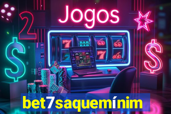 bet7saquemínimo
