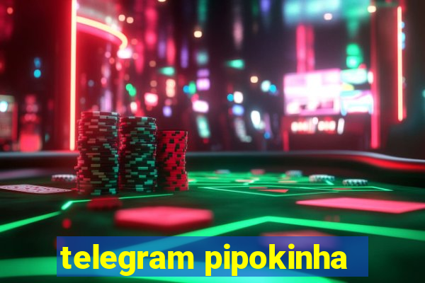 telegram pipokinha
