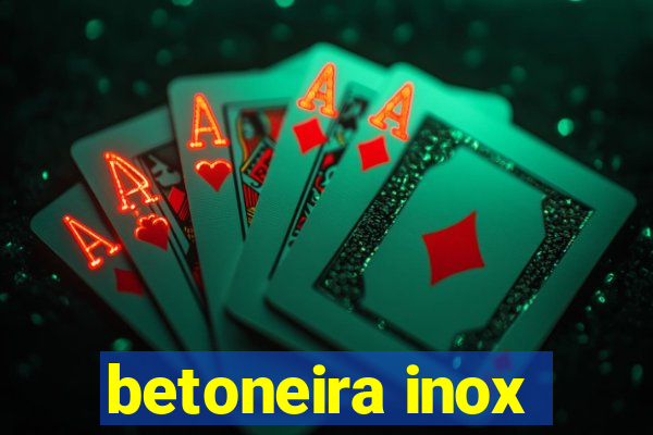 betoneira inox