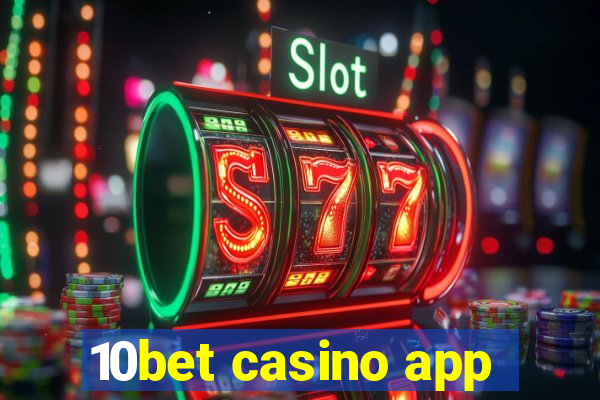 10bet casino app
