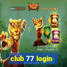club 77 login