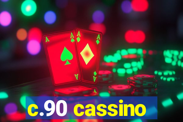c.90 cassino