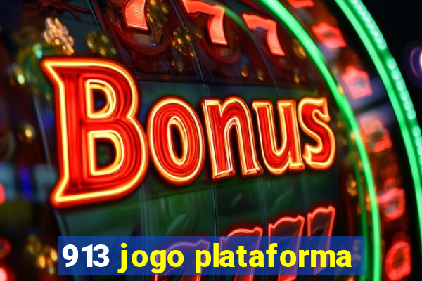 913 jogo plataforma