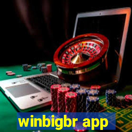 winbigbr app