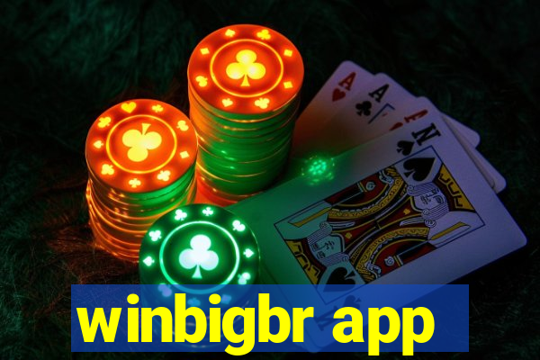 winbigbr app