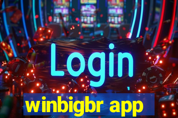 winbigbr app