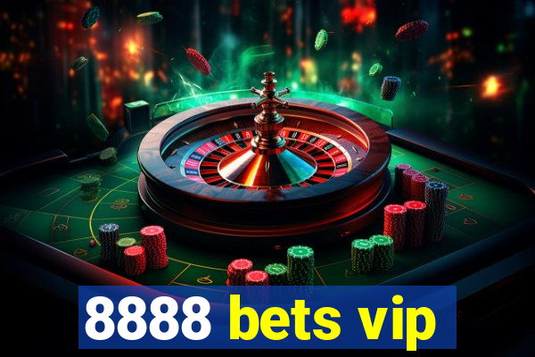 8888 bets vip