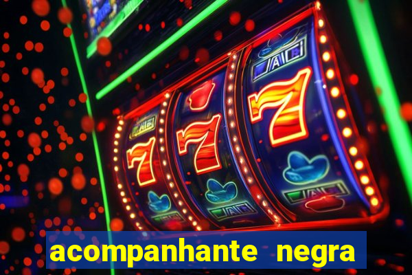 acompanhante negra sao paulo