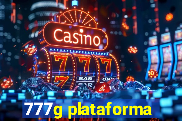 777g plataforma