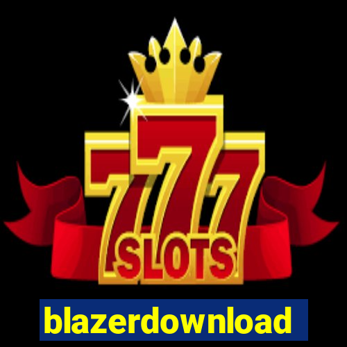 blazerdownload