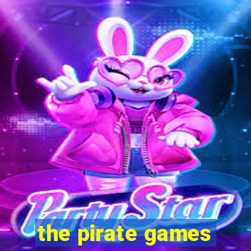the pirate games