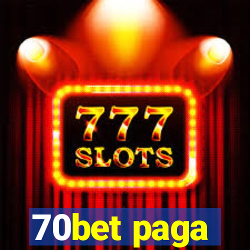 70bet paga