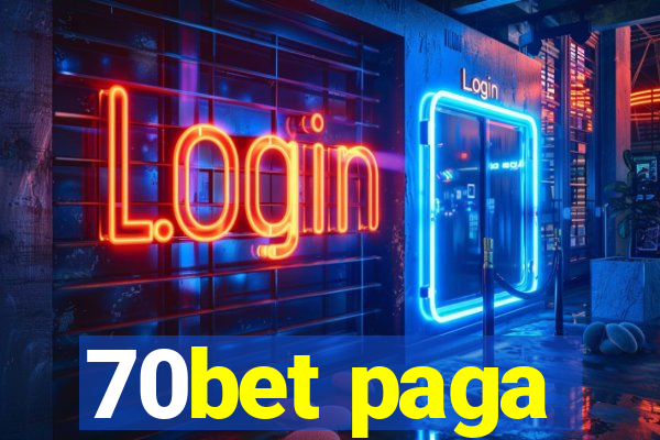 70bet paga