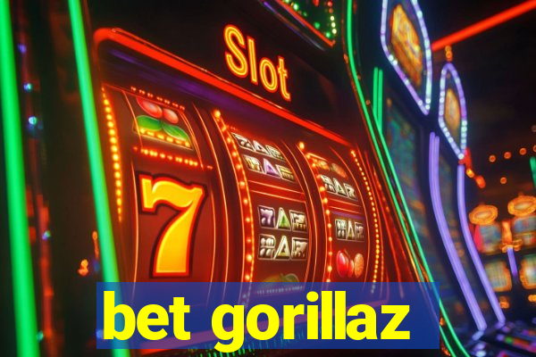 bet gorillaz