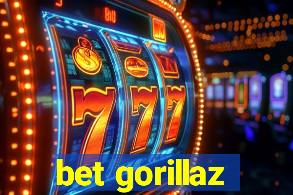 bet gorillaz