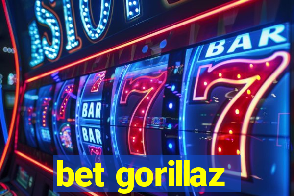 bet gorillaz