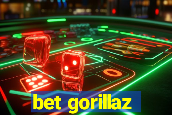 bet gorillaz