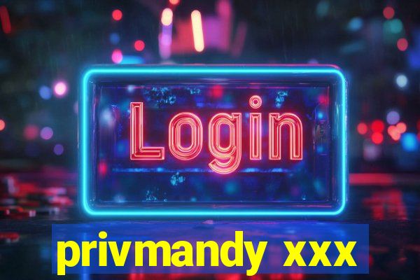 privmandy xxx