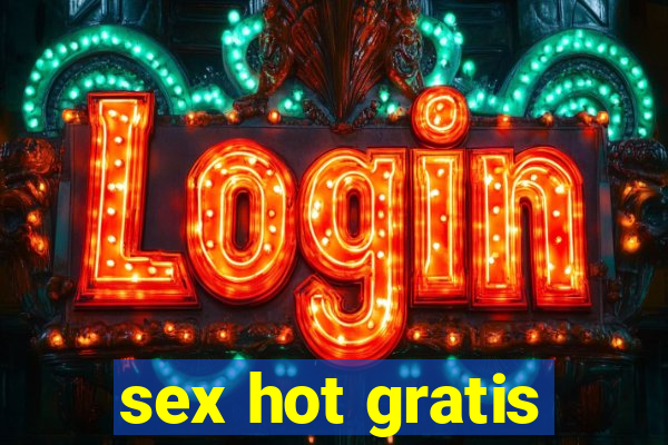sex hot gratis