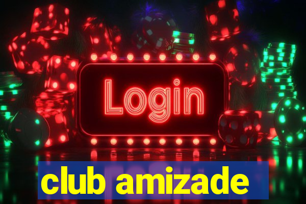 club amizade