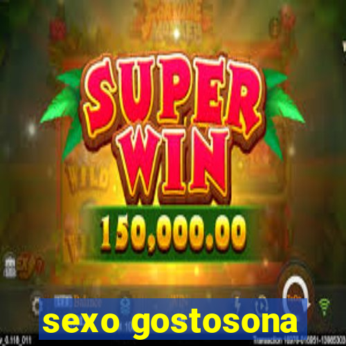 sexo gostosona
