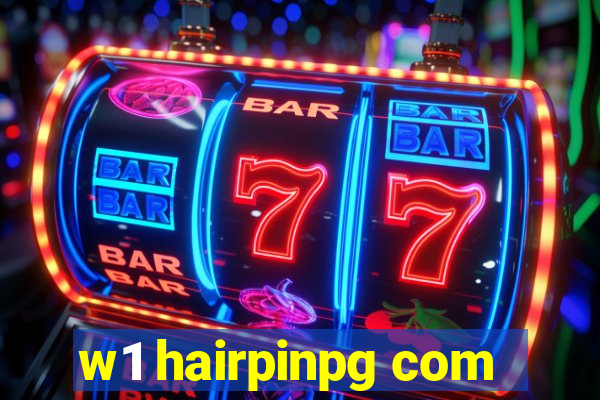 w1 hairpinpg com