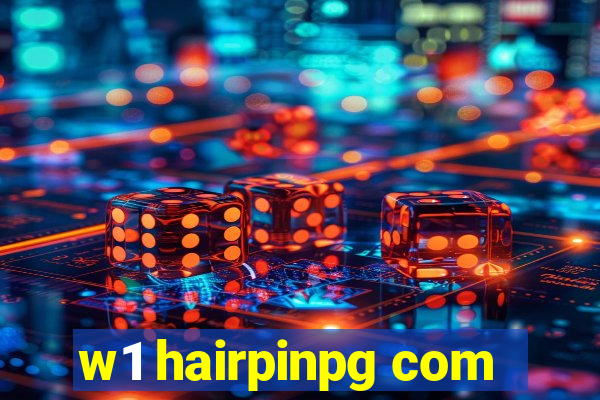 w1 hairpinpg com