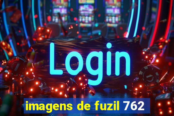 imagens de fuzil 762