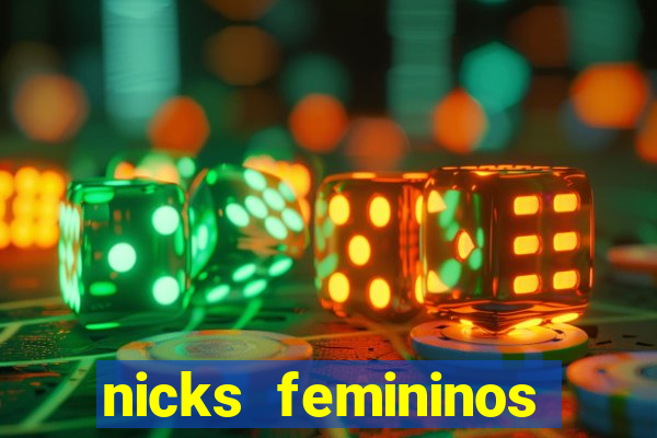nicks femininos para jogos