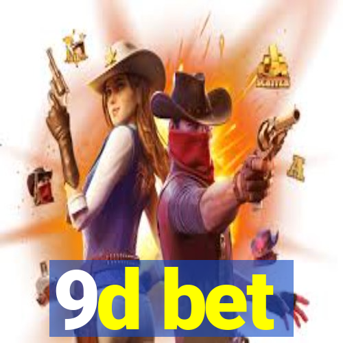 9d bet