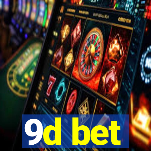 9d bet